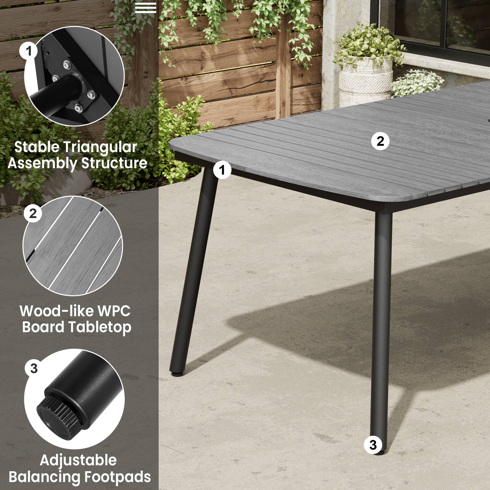 1. Stable Triangular Assembly Structure

2. Wood-like WPC Board Tabletop

3. Adjustable Balancing Footpads