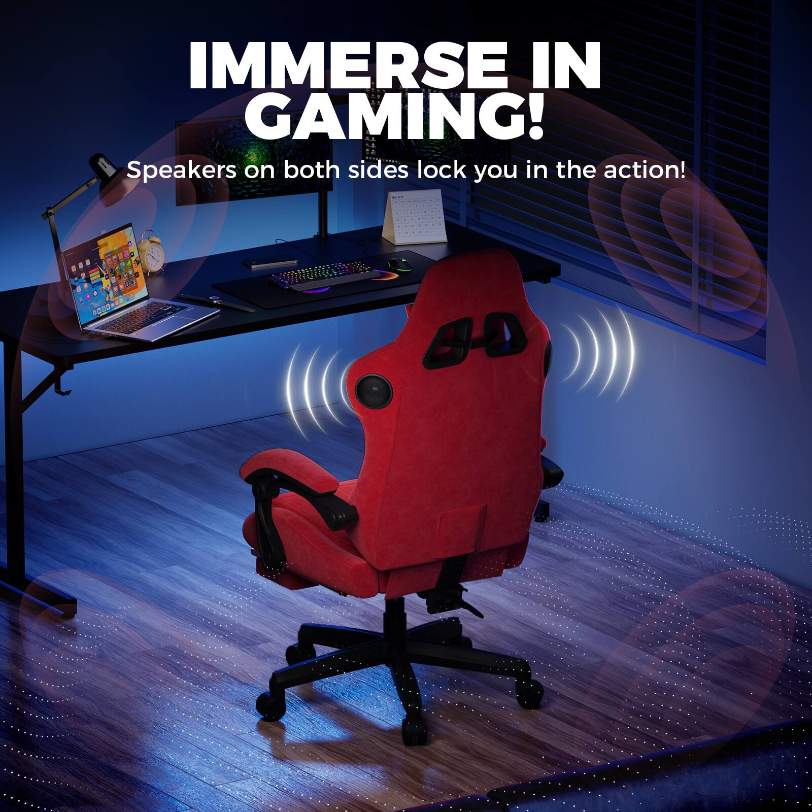 IMMERSE IN GAMING!  
Speakers on both sides lock you in the action!