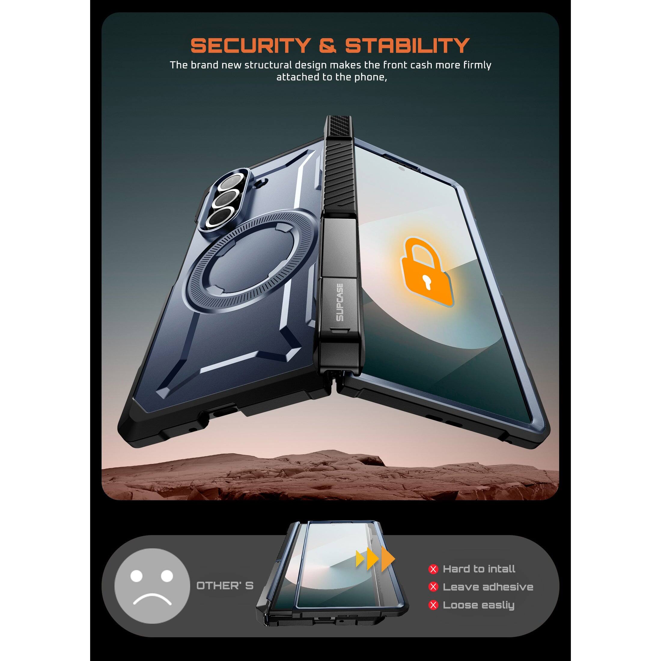 SECURITY & STABILITY
The brand new structural design makes the front cash more firmly attached to the phone,
OTHER'S
x Hard to intall
x Leave adhesive
x Loose easlly