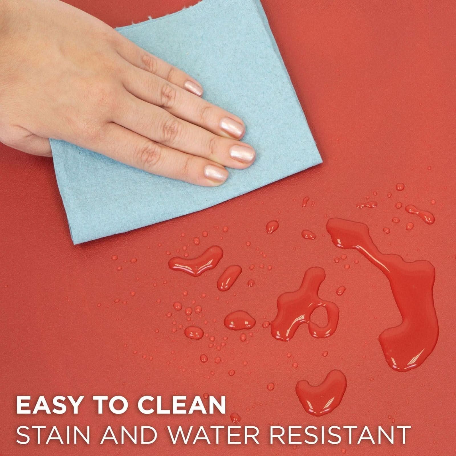 EASY TO CLEAN  
STAIN AND WATER RESISTANT