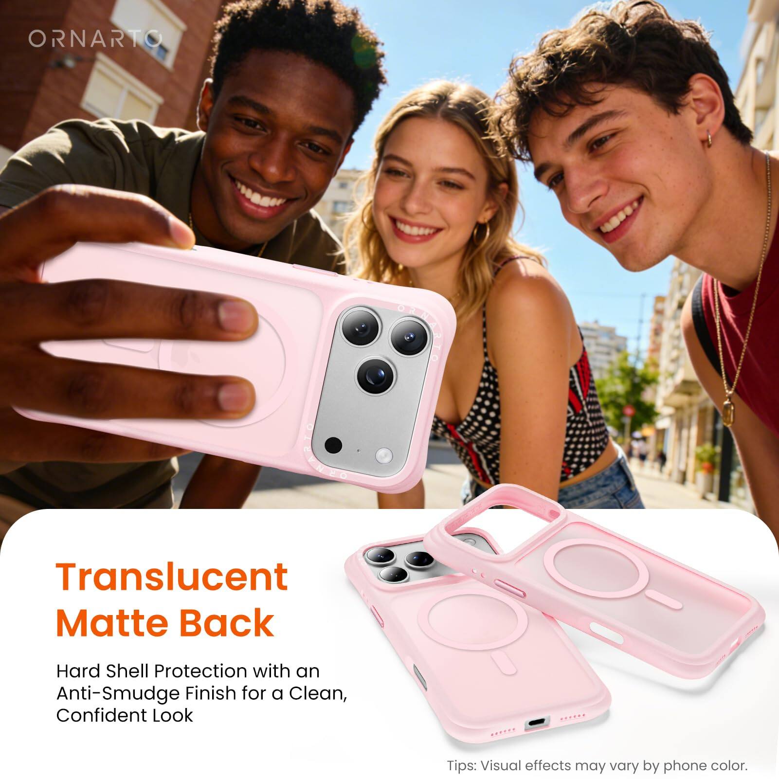 ORNARTO Translucent Matte Back Hard Shell Protection with an Anti-Smudge Finish for a Clean, Confident Look

Tips: Visual effects may vary by phone color.