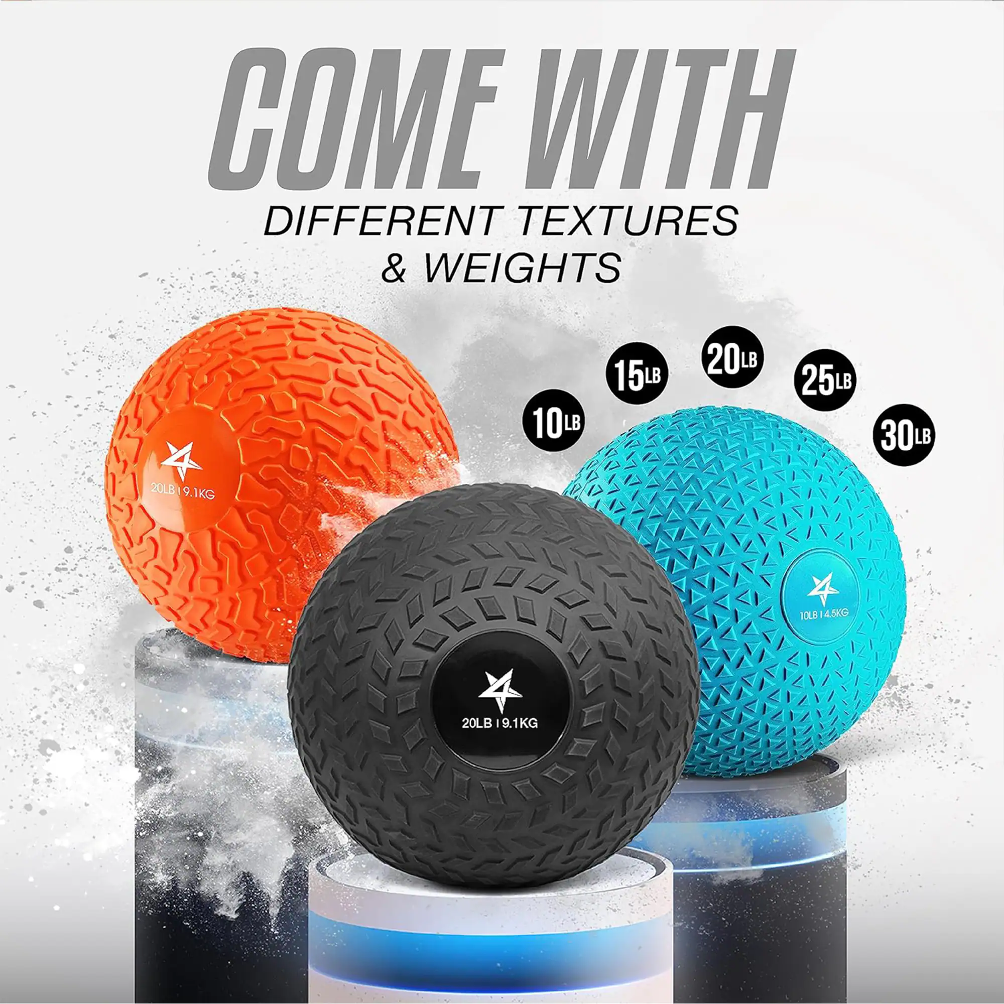 COME WITH DIFFERENT TEXTURES & WEIGHTS

10LB 15LB 20LB 25LB 30LB 20LB 9.1KG 10LB 14.0KG 20LB - 9.1KG