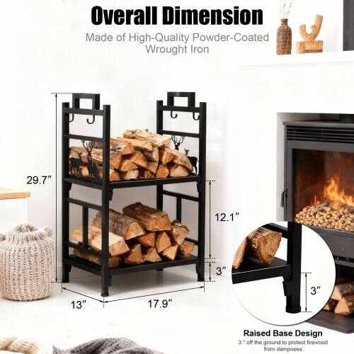 Overall Dimension  
Made of High-Quality Powder-Coated Wrought Iron  

29.7" x 12.1" x 13" x 17.9" x 3"  

Raised Base Design  
3" off the ground to protect firewood from dampness