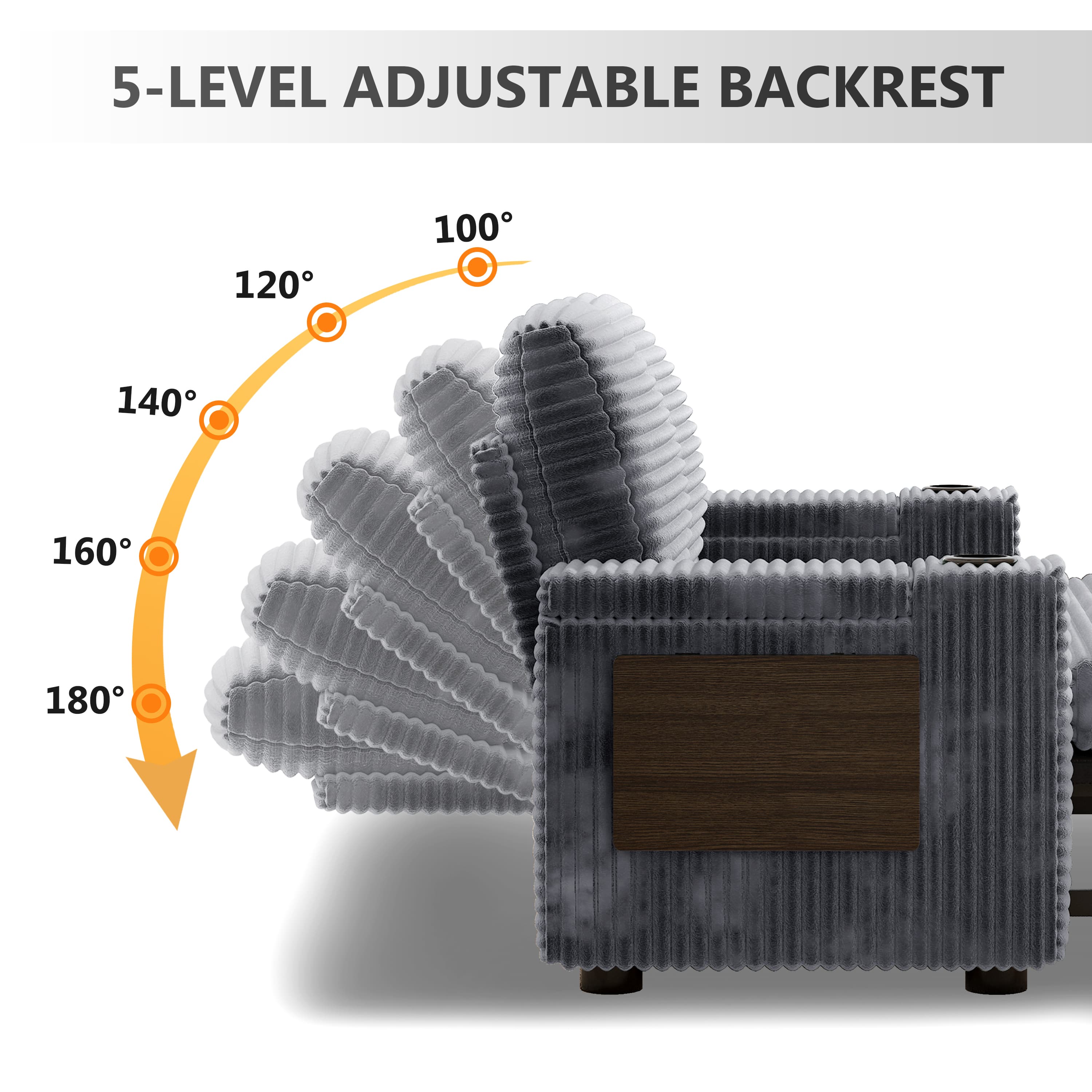5-LEVEL ADJUSTABLE BACKREST

100°  
120°  
140°  
160°  
180°