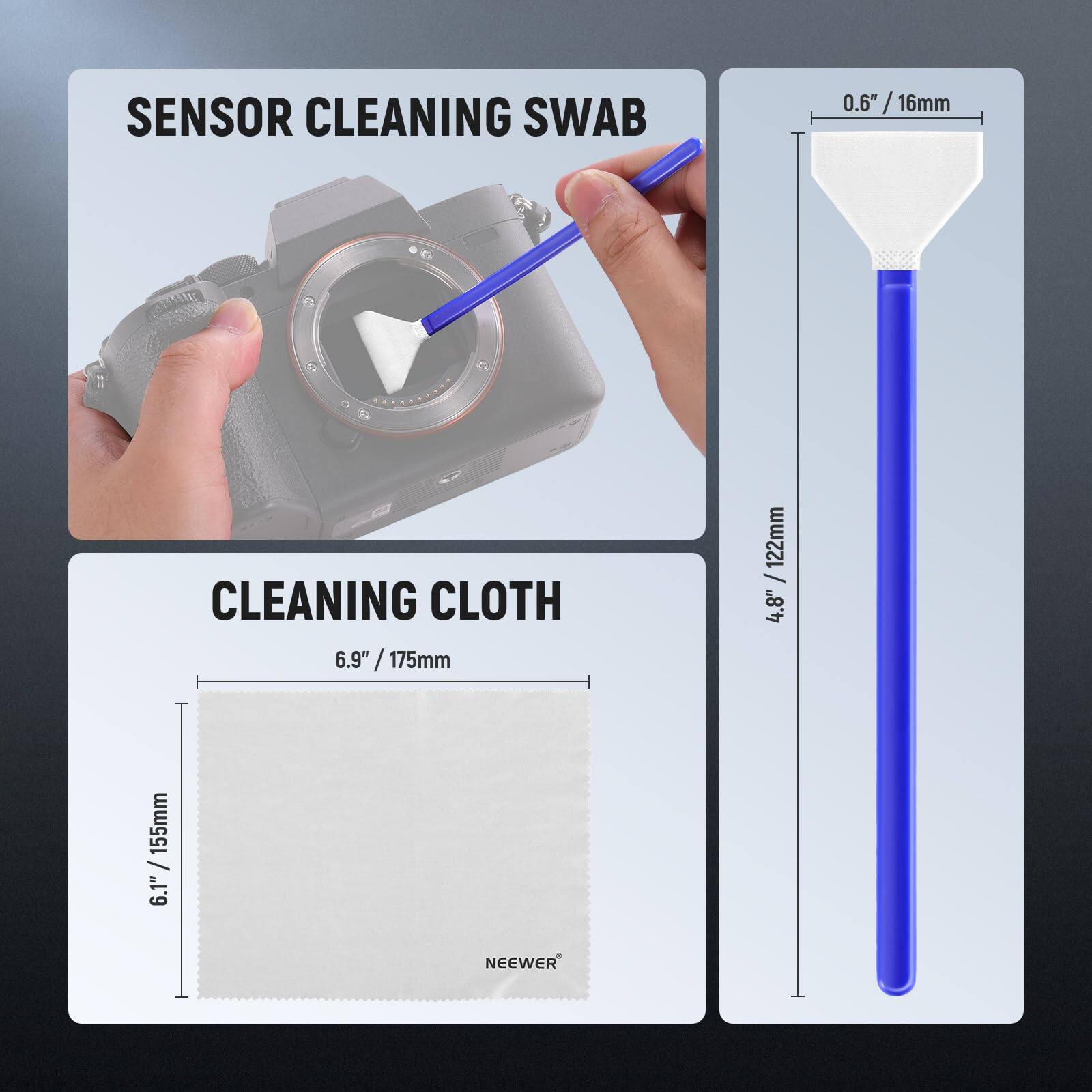 SENSOR CLEANING SWAB 0.6" / 16mm  
CLEANING CLOTH 6.9" / 175mm  
NEEWER