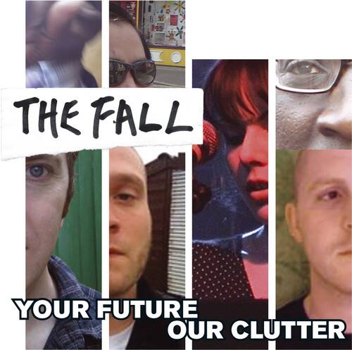 The Fall - Your Future Our Clutter   - COMPACT DISCS [CD] price history on PriceWatchPro