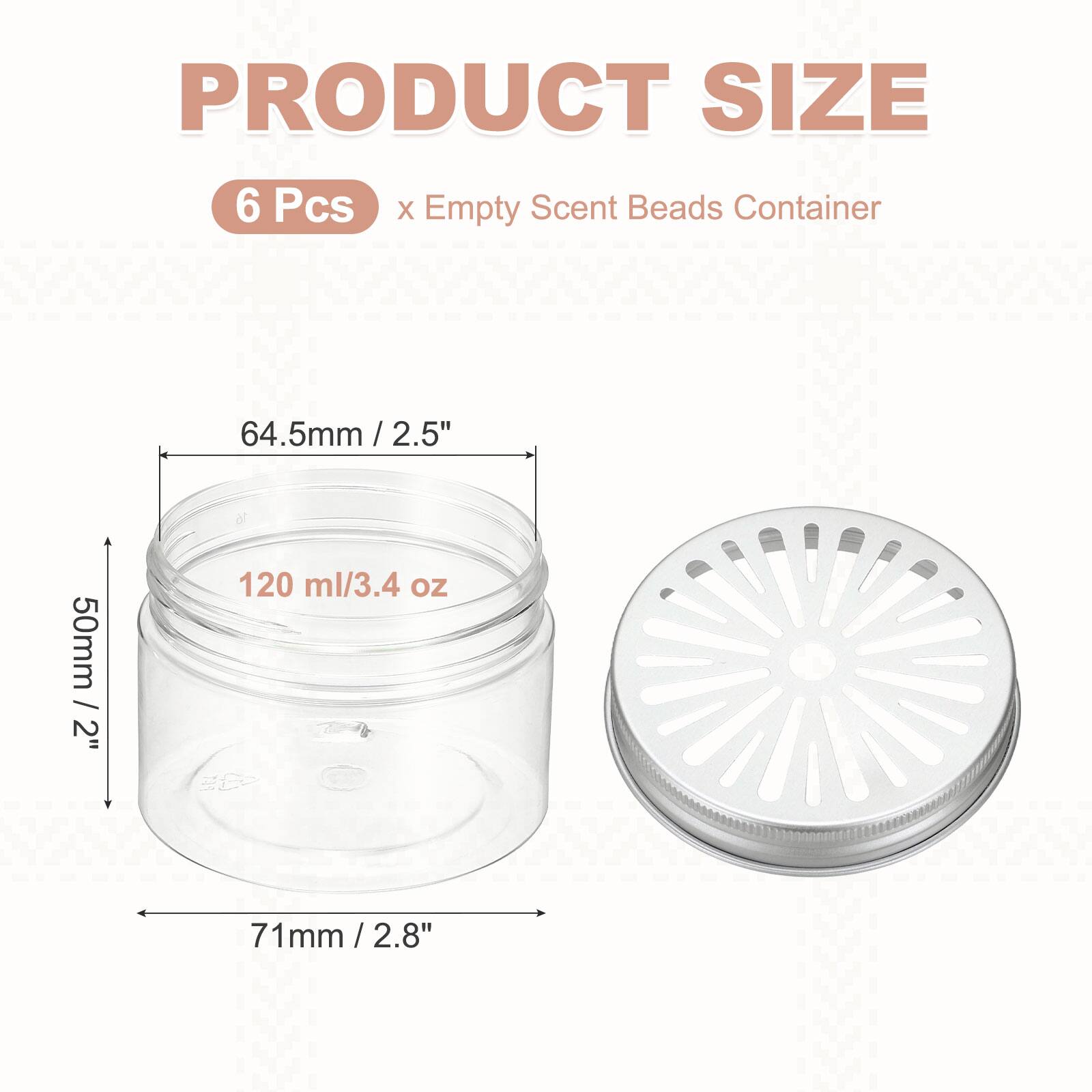 PRODUCT SIZE  
6 Pcs x Empty Scent Beads Container  
64.5mm / 2.5"  
50mm / 2"  
120 ml / 3.4 oz  
71mm / 2.8"