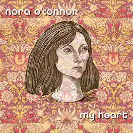 Nora O'Connor - My Heart - VINYL LP