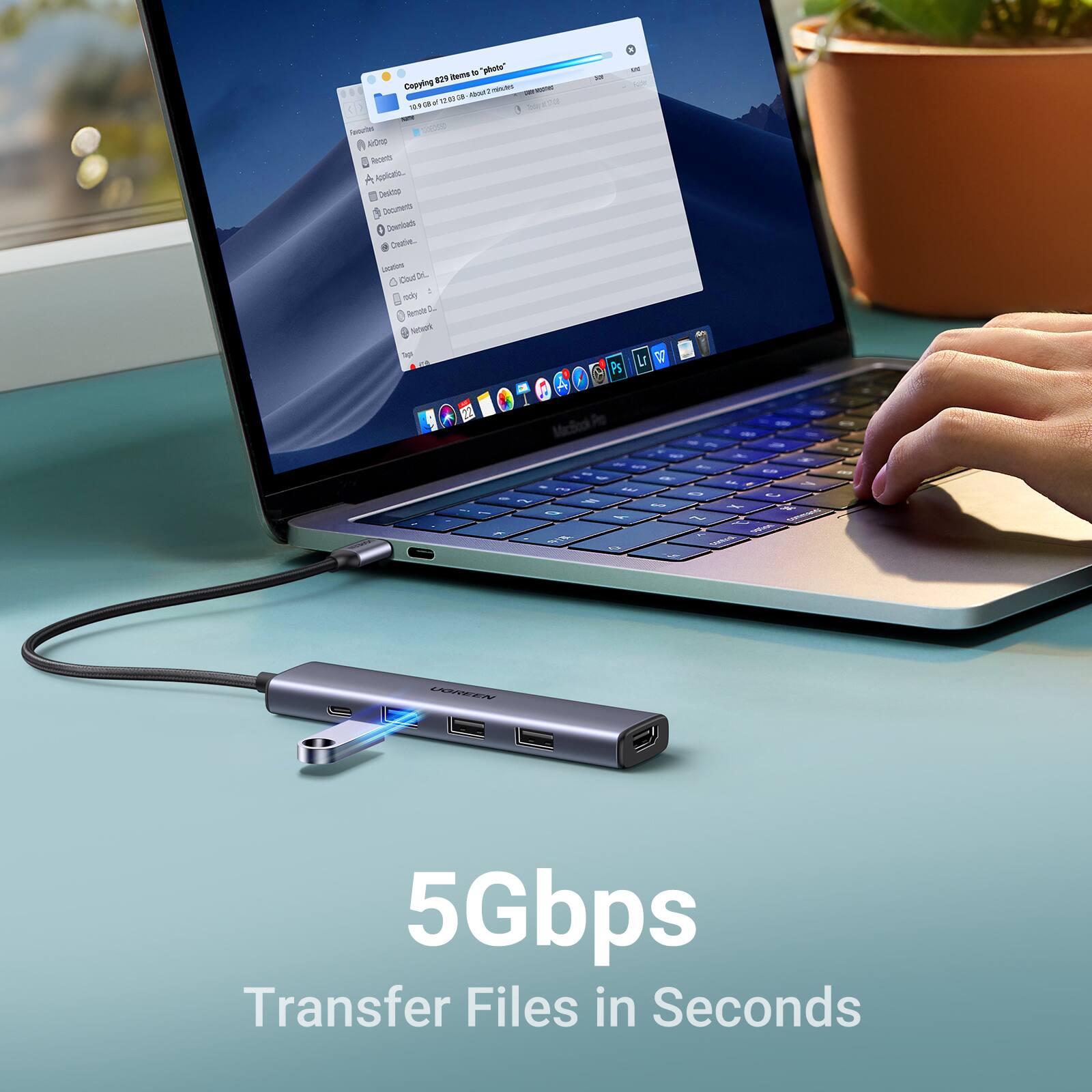 5Gbps  
Transfer Files in Seconds