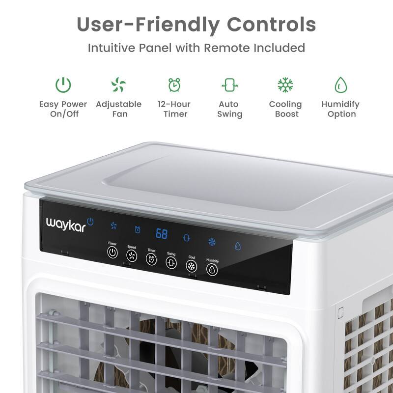 User-Friendly Controls  
Intuitive Panel with Remote Included  

- Easy Power On/Off  
- Adjustable Fan  
- 12-Hour Timer  
- Auto Swing  
- Cooling Boost  
- Humidify Option  

waykar  
68  
Power  
Speed  
Timer  
Swing  
Cool  
Humidify