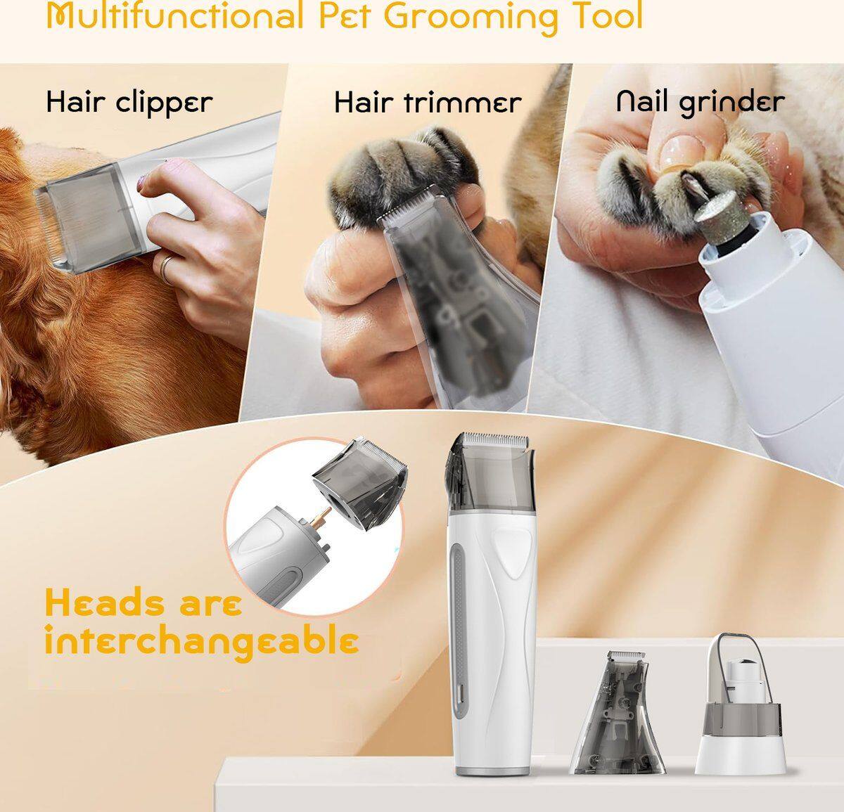 Multifunctional Pet Grooming Tool

- Hair clipper
- Hair trimmer
- Nail grinder

Heads are interchangeable