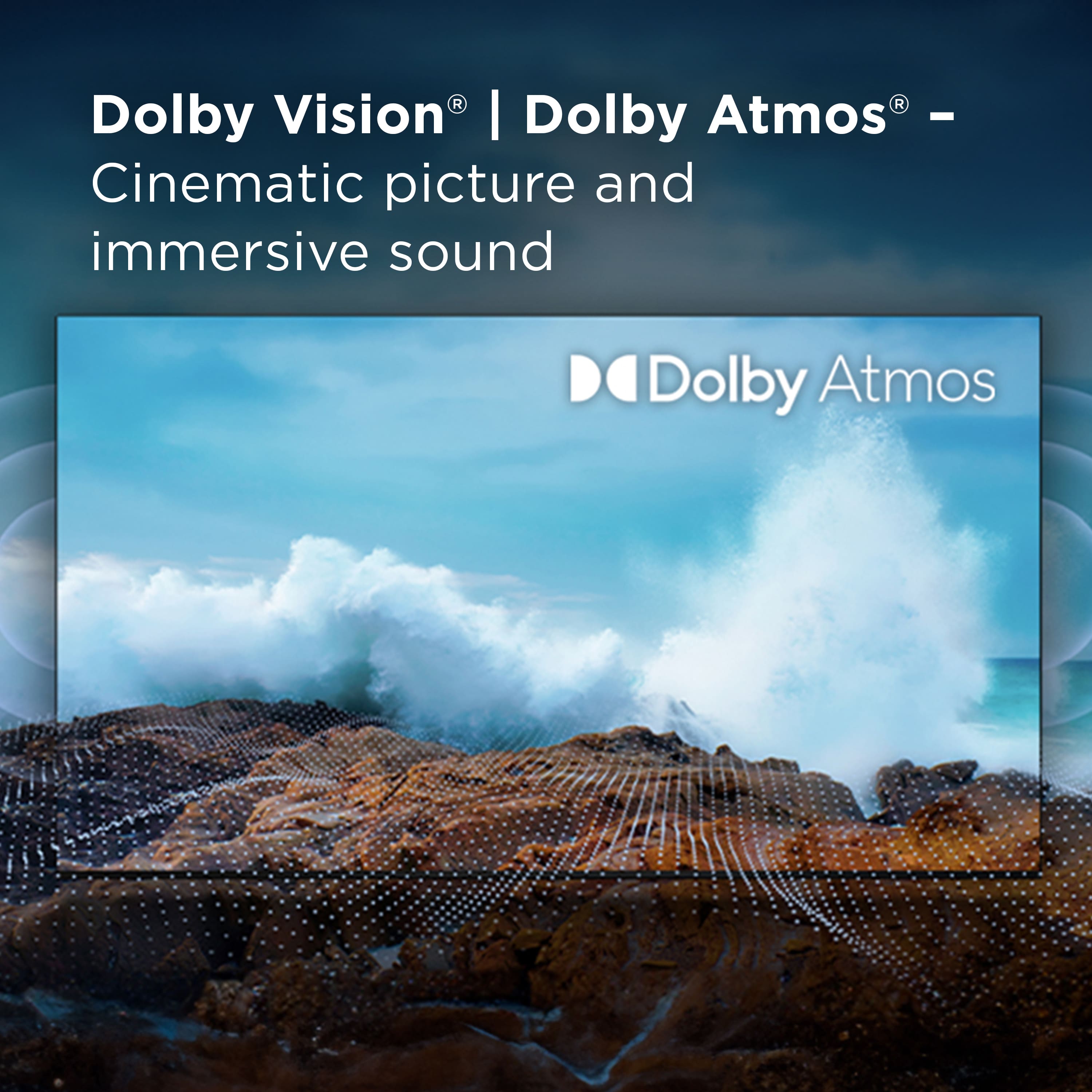 Dolby Vision I Dolby Atmos - Cinematic picture and immersive sound Dolby Atmos