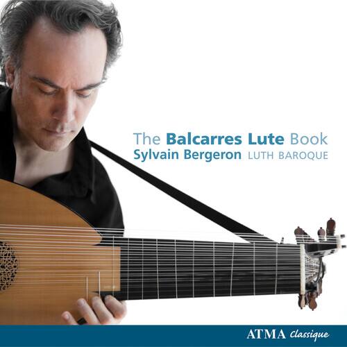 Sylvain Bergeron - Balcarres Lute Book   - COMPACT DISCS [CD] price history on PriceWatchPro