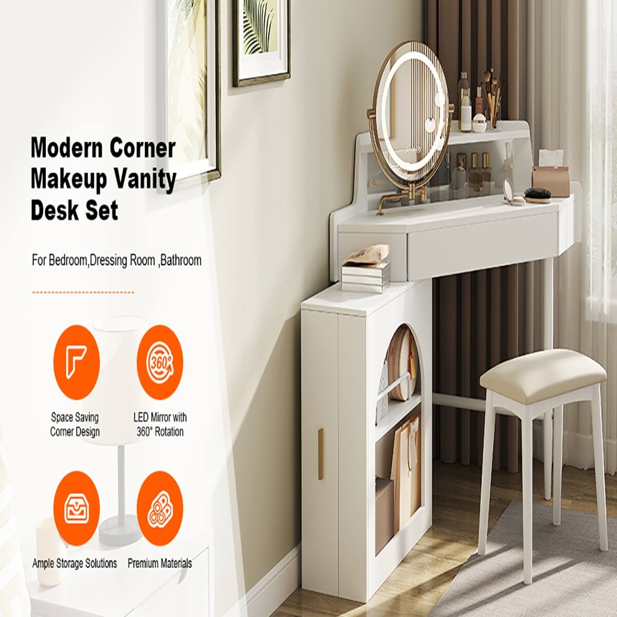 Modern Corner Makeup Vanity Desk Set  
For Bedroom, Dressing Room, Bathroom  

360° Space Saving Corner Design  
LED Mirror with 360° Rotation  
Ample Storage Solutions  
Premium Materials