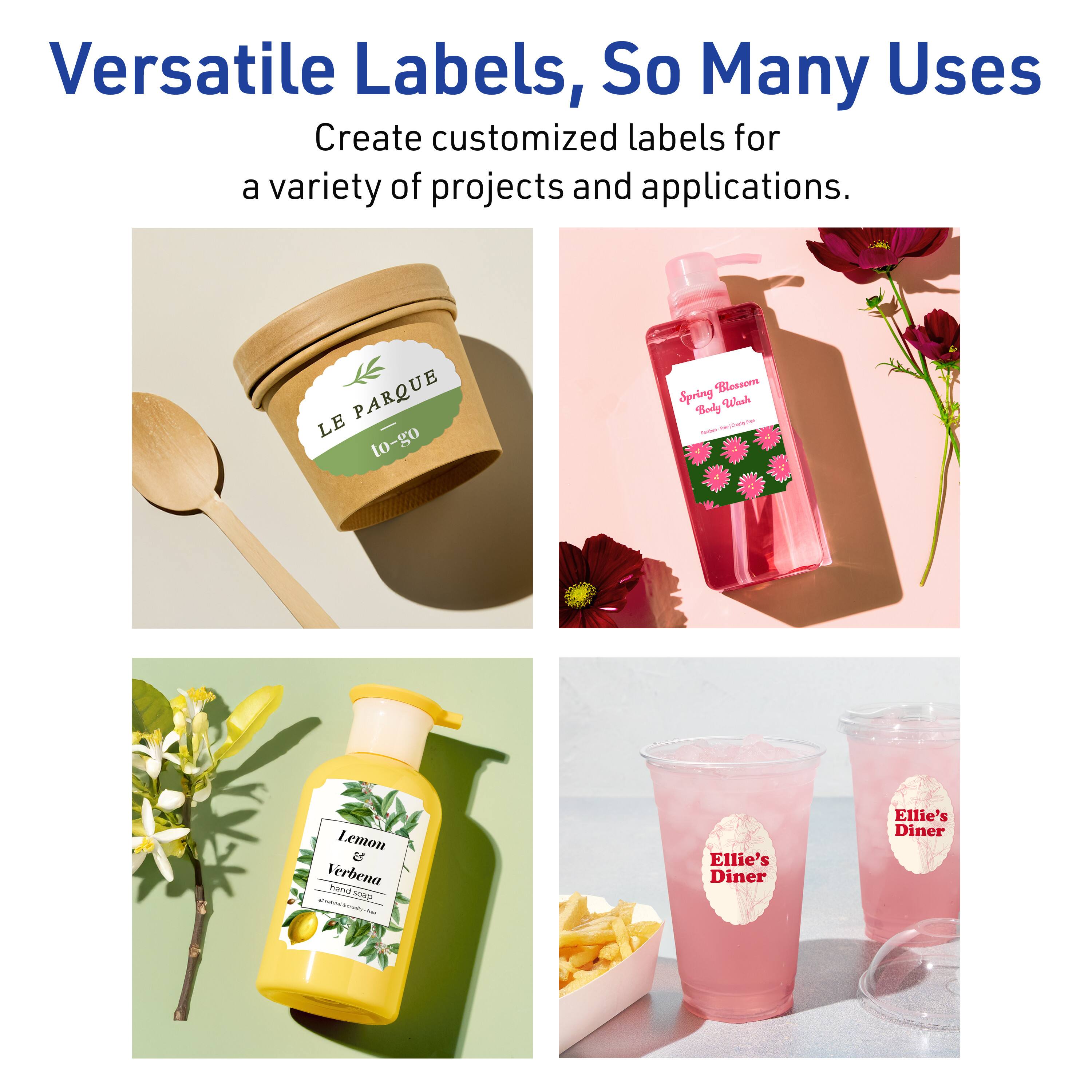 Versatile Labels, So Many Uses

Create customized labels for a variety of projects and applications.

LE PARQUE  
10-go

Spring Blossom  
Body Wash

Lemon &  
Verbena  
Hand Soap

Ellie's Diner