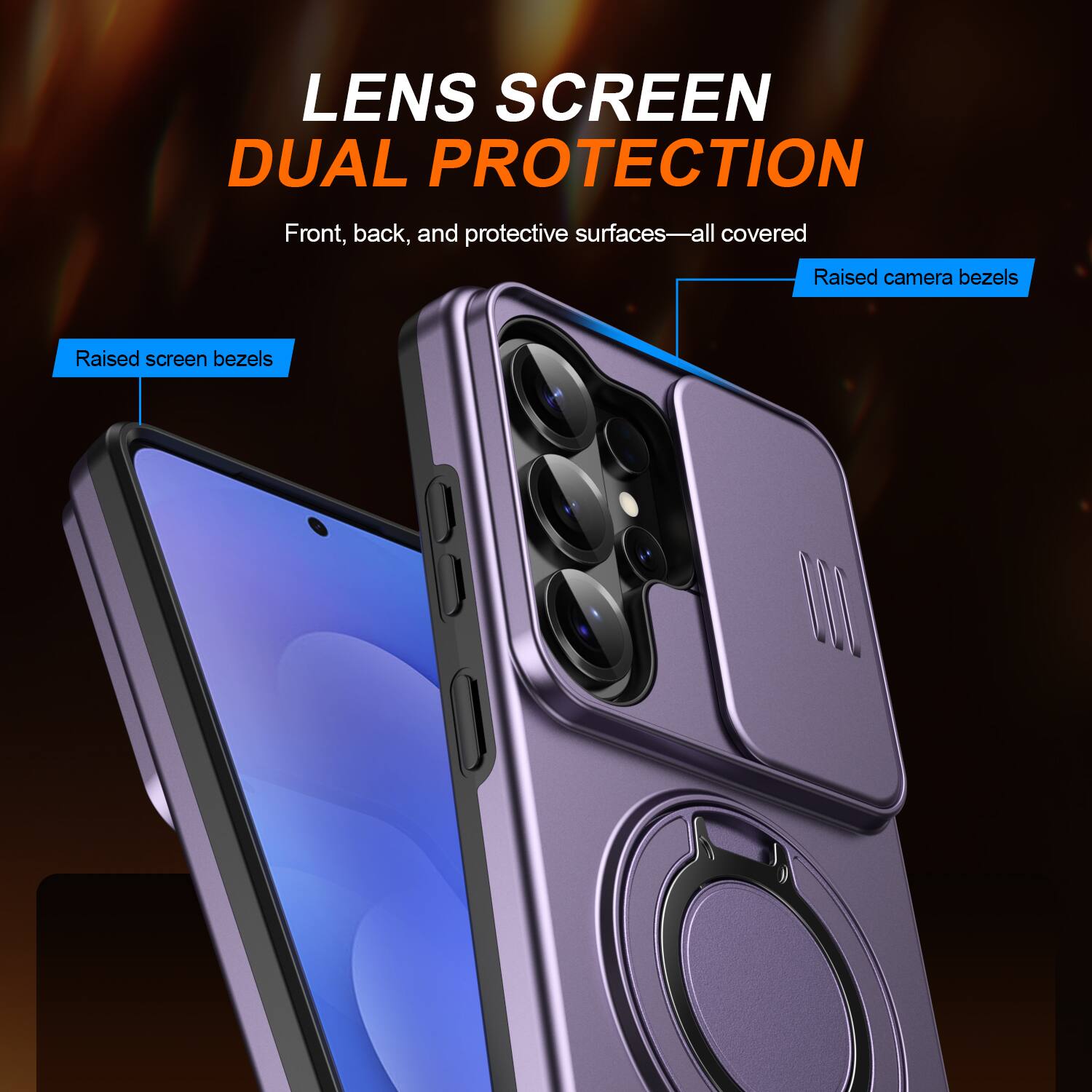 LENS SCREEN DUAL PROTECTION  
Front, back, and protective surfaces—all covered  
Raised camera bezels  
Raised screen bezels