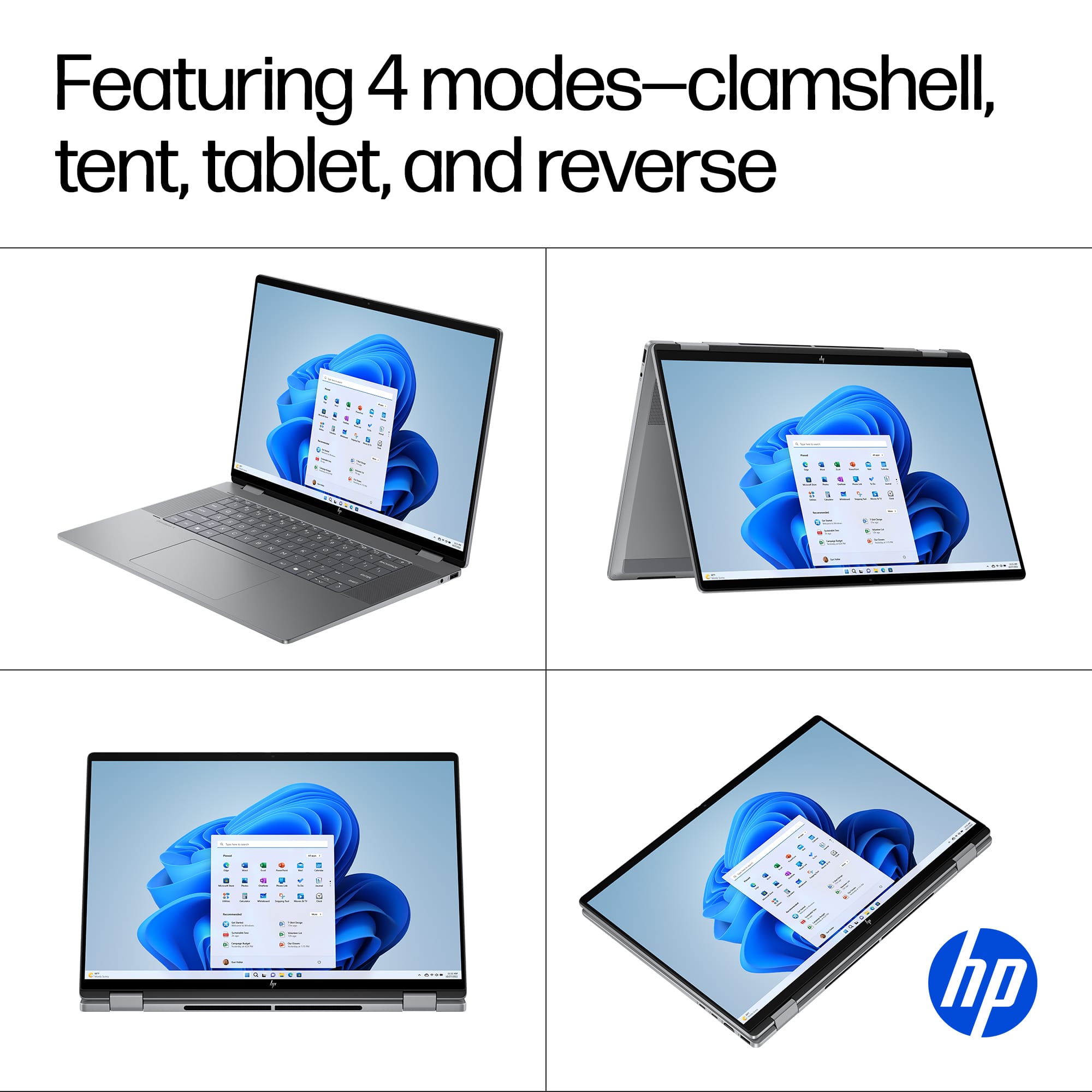 Featuring 4 modes: Clamshell, Tent, Tablet, and Reverse.