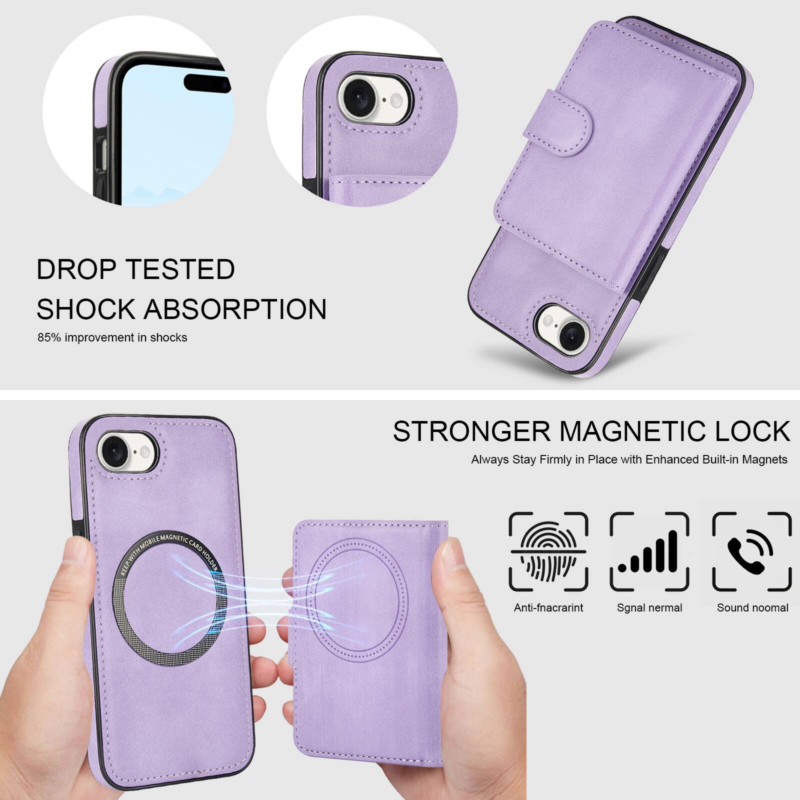 DROP TESTED  
SHOCK ABSORPTION  
85% improvement in shocks  

STRONGER MAGNETIC LOCK  
Always Stay Firmly in Place with Enhanced Built-in Magnets  

Anti-fnacrarint  
Signal normal  
Sound normal