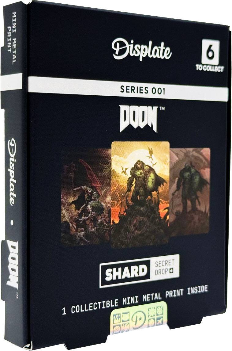 MINI PRINT METAL  
Displate  
DOOM™  
6 TO COLLECT  
SERIES 001  
DOOM™  
SHARD  
SECRET DROP  
1 COLLECTIBLE MINI METAL PRINT INSIDE