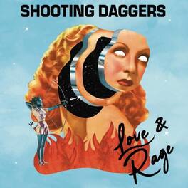 Shooting Daggers - Love & Rage - VINYL LP