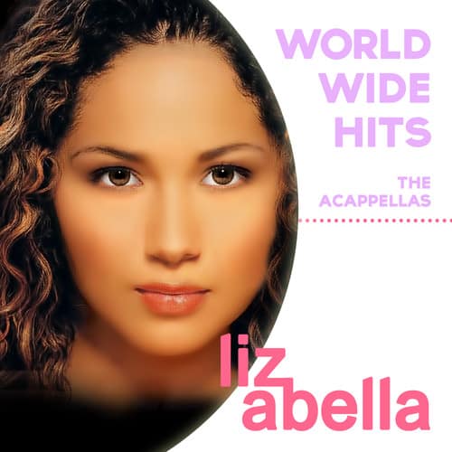 Liz Abella - Worldwide Hits: Acappellas   - COMPACT DISCS [CD] price history on PriceWatchPro