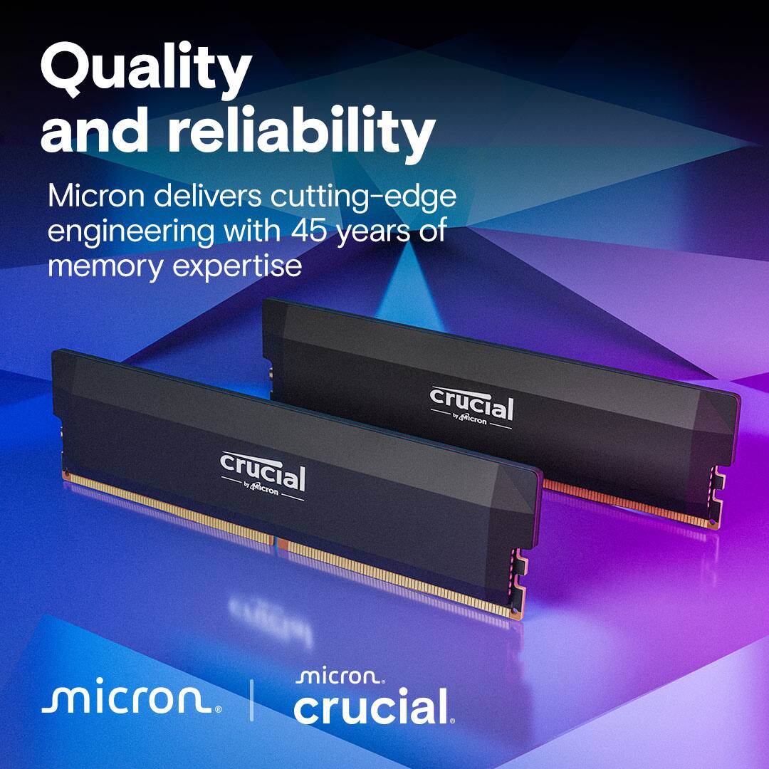 Quality and reliability Micron delivers cutting-edge engineering with 45 years of memory expertise crucial - micron. micron. I crucial.