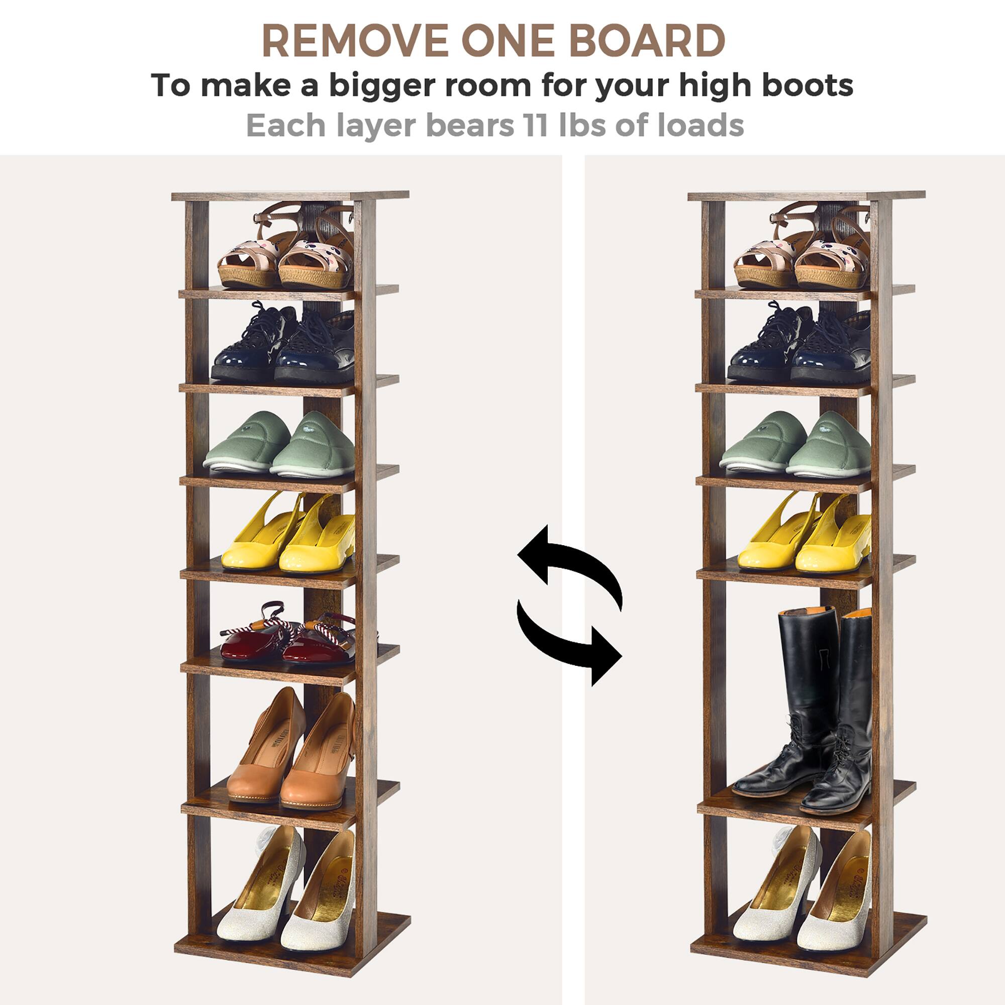 Remove One Board To make a bigger room for your high boots Each layer bears 11 lbs of loads