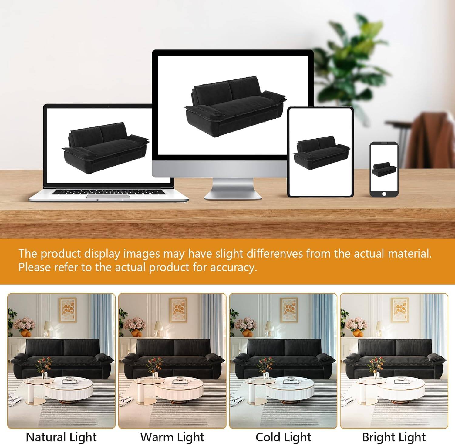 The product display images may have slight differences from the actual material. Please refer to the actual product for accuracy.

Natural Light  
Warm Light  
Cold Light  
Bright Light