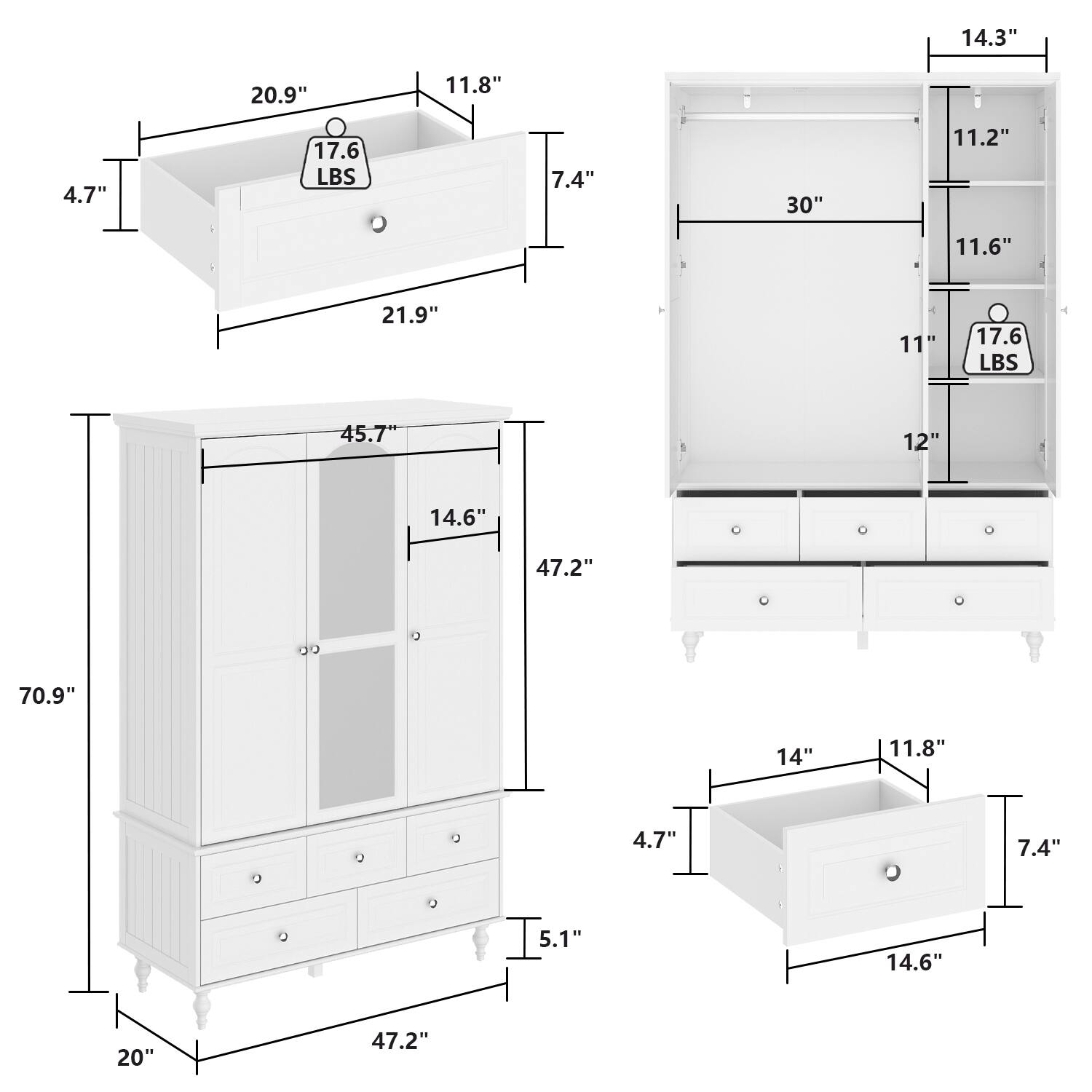 - 14.3"
- 20.9"
- 11.8"
- 4.7"
- 17.6 LBS
- 7.4"
- 30"
- 11.2"
- 11.6"
- 21.9"
- 11"
- 17.6 LBS
- 45.7"
- 12"
- 14.6"
- 47.2"
- 70.9"
- 14"
- 11.8"
- 4.7"
- 7.4"
- 5.1"
- 14.6"
- 20"
- 47.2"