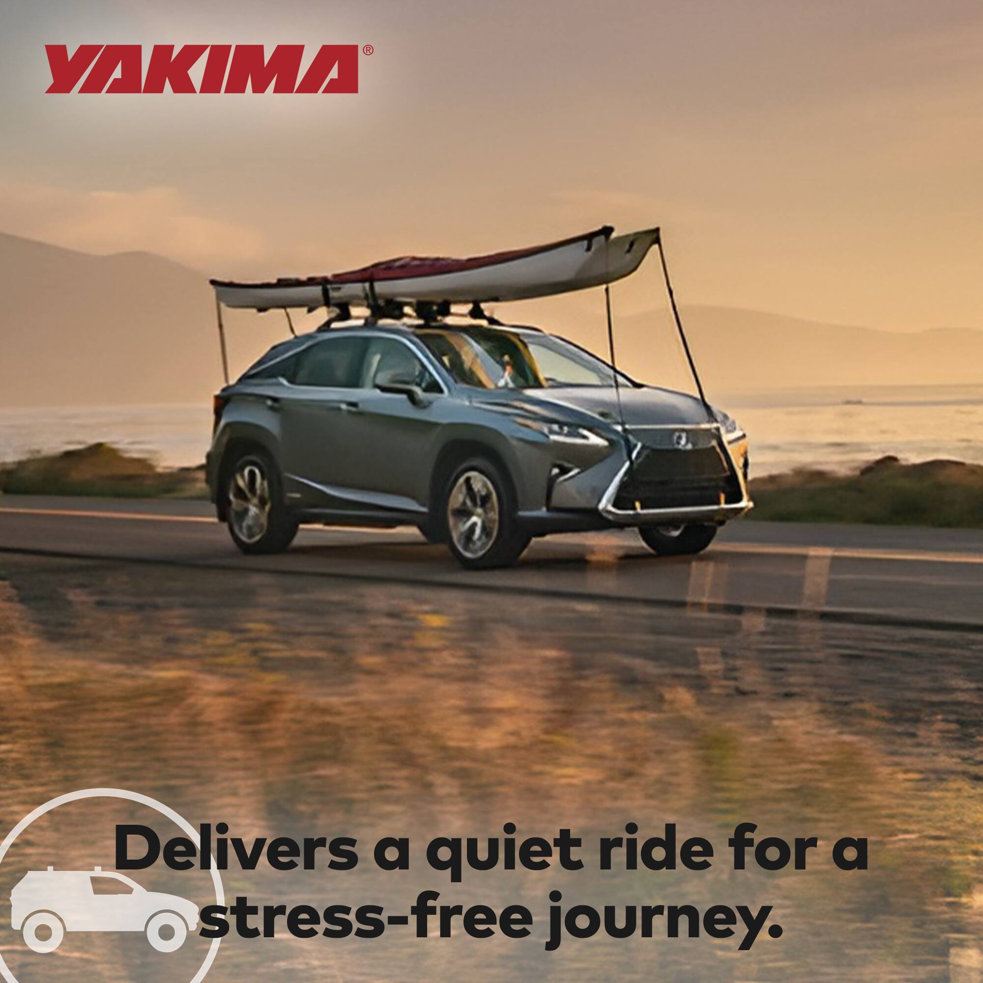 YAKIMA®  
Delivers a quiet ride for a stress-free journey.