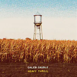 Caleb Caudle - Heavy Thrill - VINYL LP