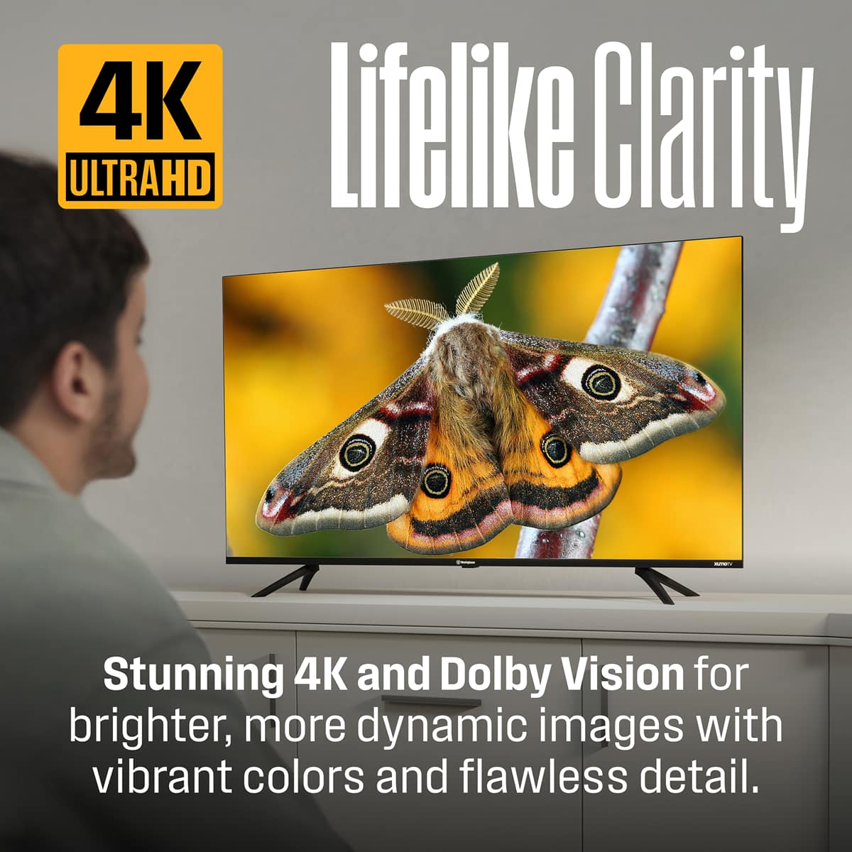 4K ULTRAHD Lifelike Clarity
Stunning 4K and Dolby Vision for brighter, more dynamic images with vibrant colors and flawless detail.