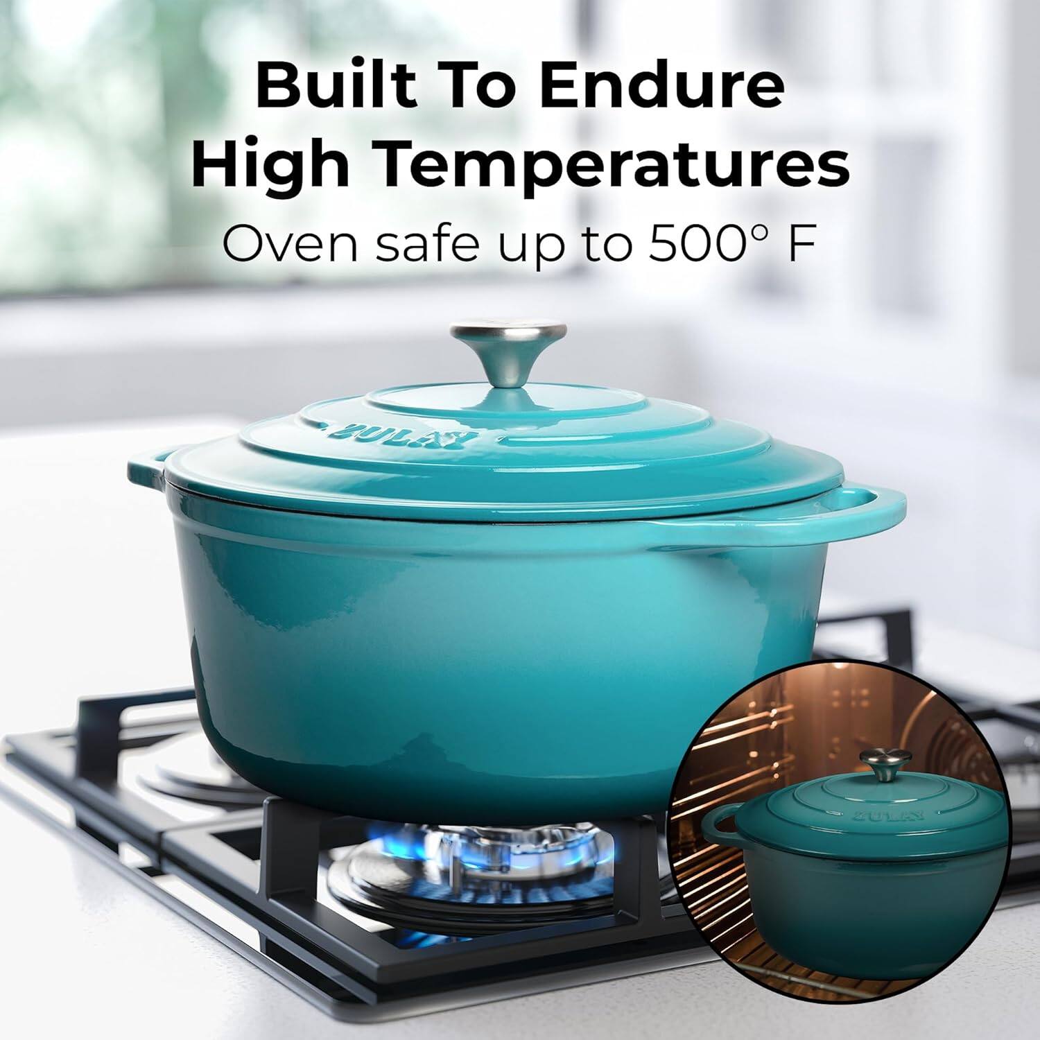 Built To Endure High Temperatures  
Oven safe up to 500° F