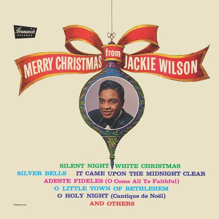Brunswick Records
from
Merry Christmas
Jackie Wilson
Silent Night
White Christmas
Silver Bells
It Came Upon the Midnight Clear
Adeste Fideles (O Come All Ye Faithful)
O Little Town of Bethlehem
O Holy Night (Cantique de Noël)
And Others
Printed in U.S.A.