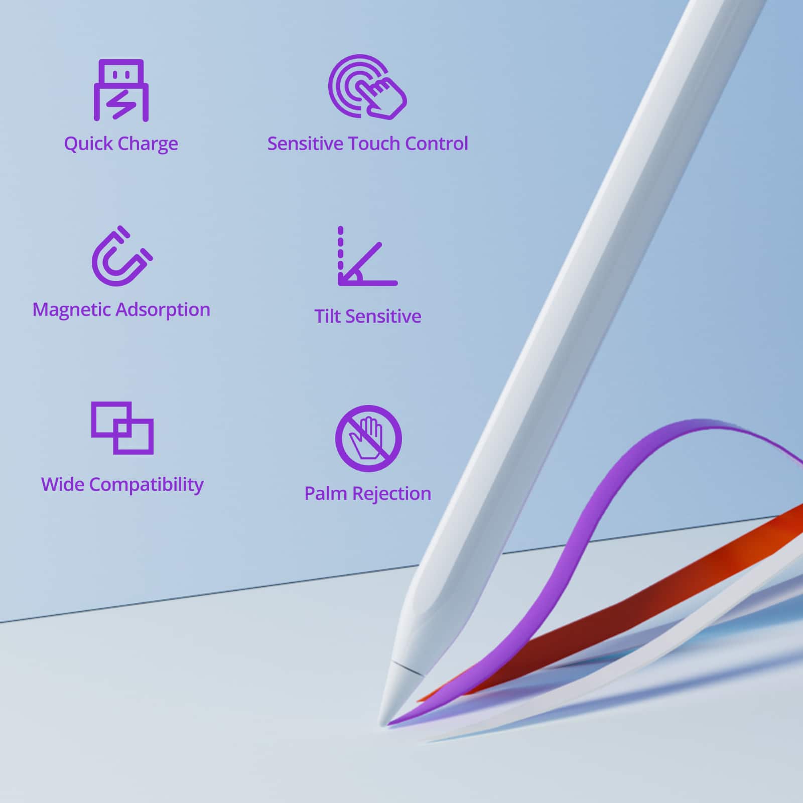 The text on the image is grouped and corrected as follows:
1. Quick Charge
2. Sensitive Touch Control
3. Magnetic Adsorption
4. Tilt Sensitive
5. Wide Compatibility
6. Palm Rejection