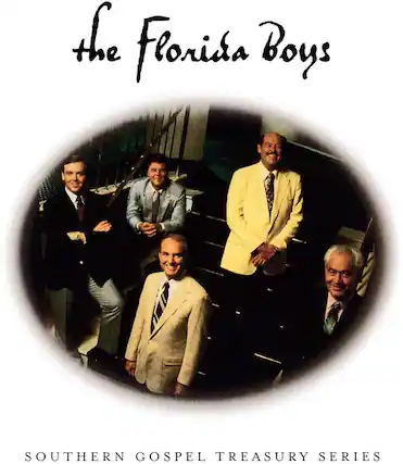 the Florida Boys
SOUTHERN GOSPEL TREASURY SERIES