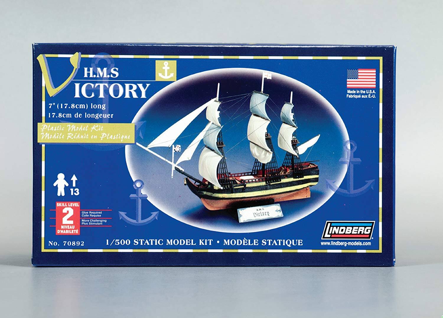 H.M.S. VICTORY  
7" (17.8cm) long  
17.8cm de longueur  

Plastic Model Kit  
Modèle Réduit en Plastique  

Made in the U.S.A.  
Fabriqué aux E.-U.  

Skill Level 2  
Niveau d'habileté 2  
Glue Required  
Colle Requise  
More Challenging  
Plus Stimulant  

1/500 Static Model Kit  
Modèle Statique  

No. 70892  

www.lindberg-models.com