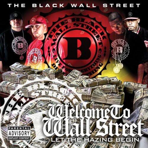 Black Wall Street - Welcome to Wall Street: Let the Hazing Begin   - COMPACT DISCS [CD] price history on PriceWatchPro