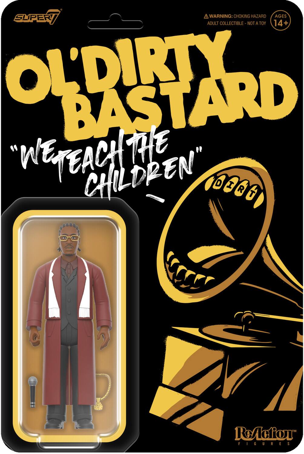 Sure, here is the corrected and grouped text from the image:

---

**SUPER7**

**OL' DIRTY BASTARD**

**"WE TEACH THE CHILDREN"**

**WARNING: CHOKING HAZARD**  
**ADULT COLLECTIBLE - NOT A TOY**  
**AGES 14+**

**ReAction FIGURES**

---