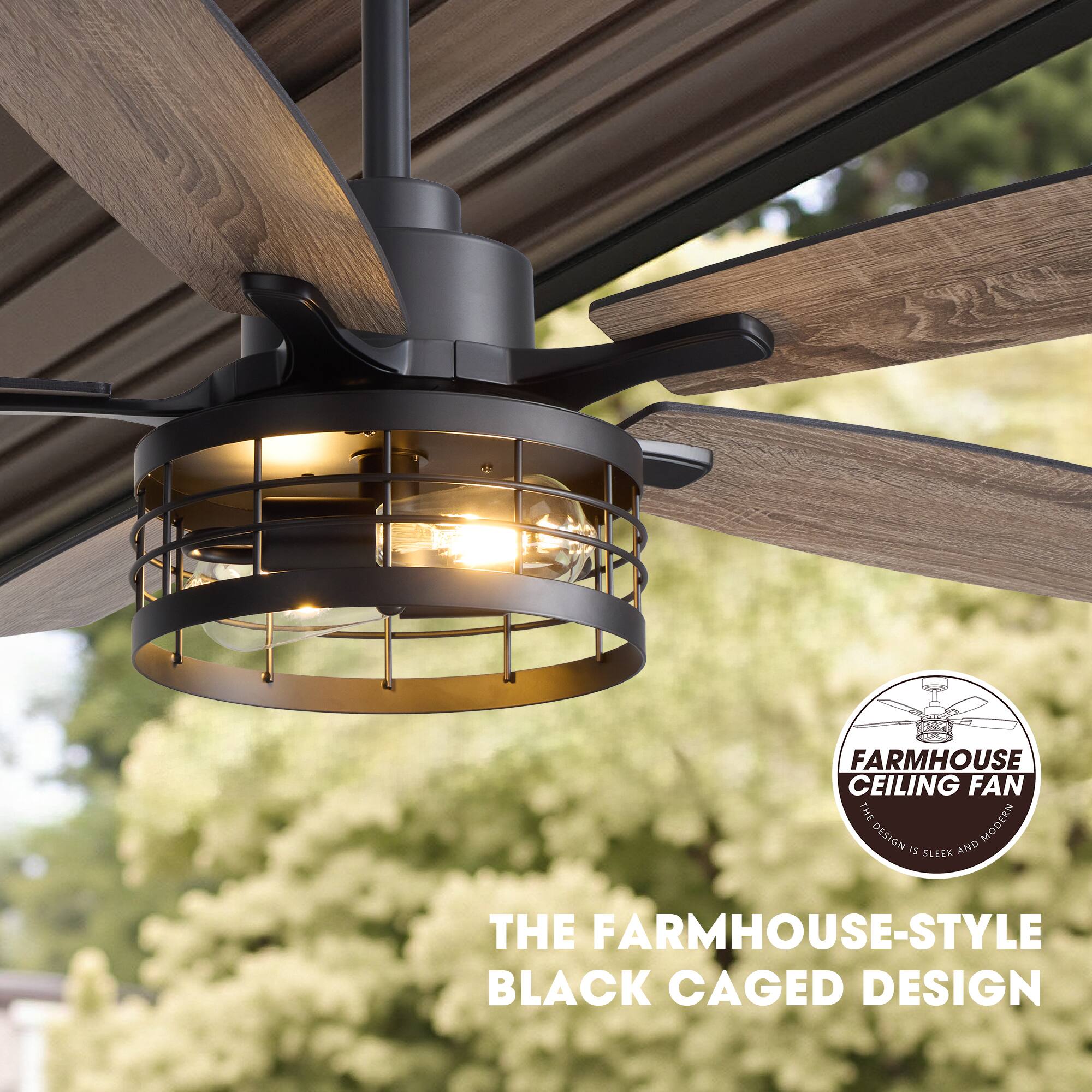 FARMHOUSE CEILING FAN  
THE MODERN DESIGN IS SLEEK AND THE FARMHOUSE-STYLE BLACK CAGED DESIGN