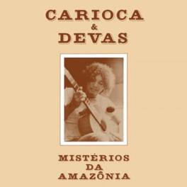 Carioca - Mysteries Of The Amazon (Misterios Da Amazonia) - VINYL LP
