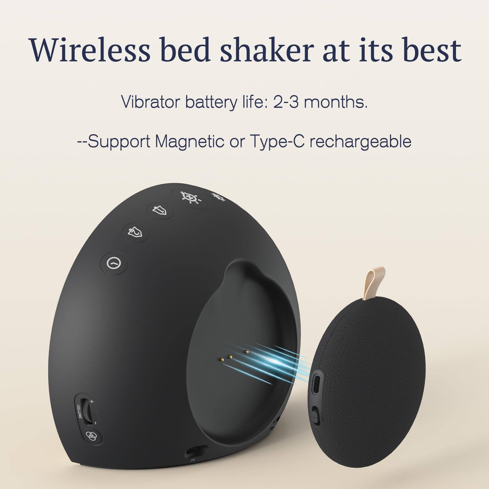 Wireless bed shaker at its best  
Vibrator battery life: 2-3 months.  
--Support Magnetic or Type-C rechargeable