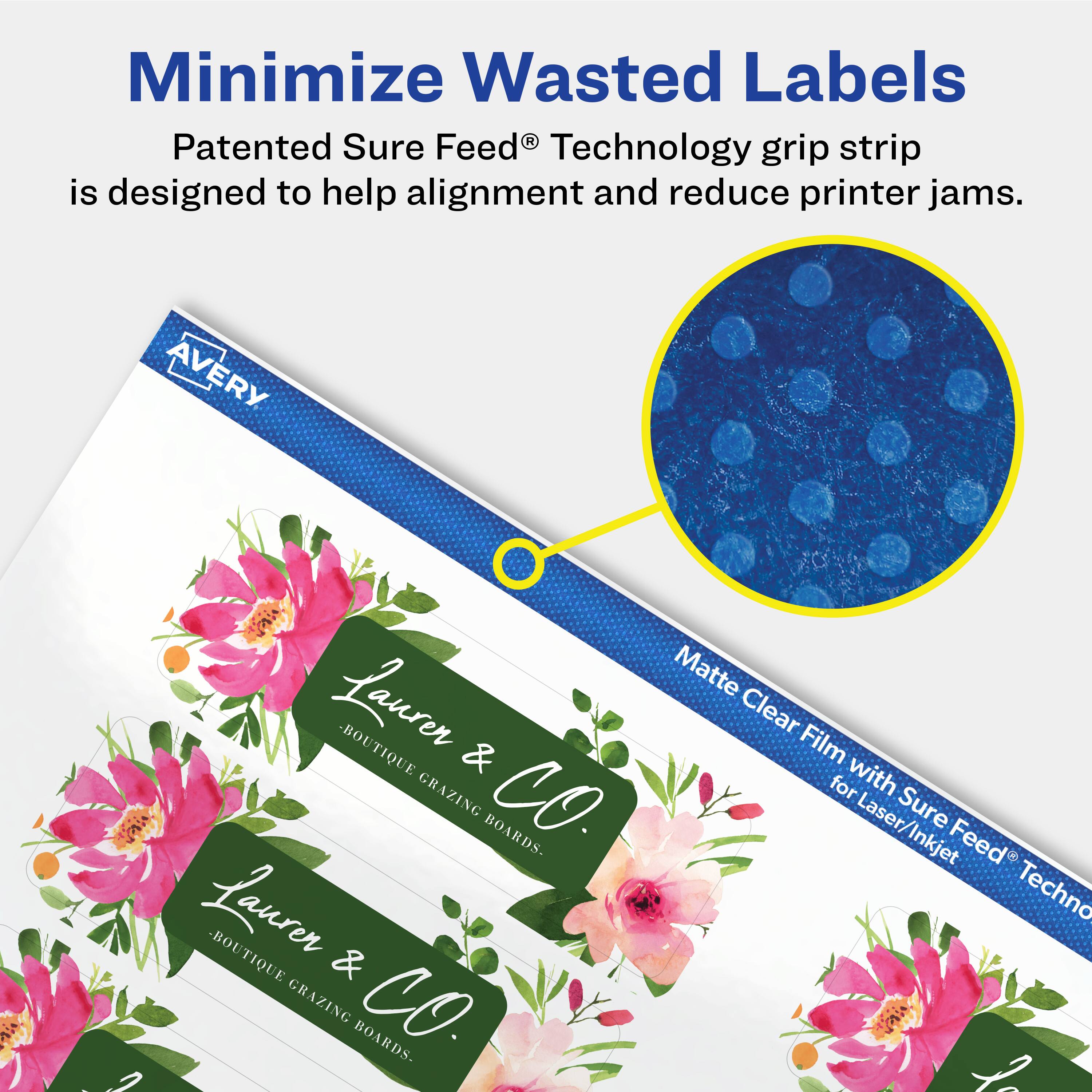 Minimize Wasted Labels

Patented Sure Feed® Technology grip strip is designed to help alignment and reduce printer jams.

AVERY Matte Laurer - BOUTIQUE & Clear Film GRAZING CO for Laser/Inkjet Sure BOARDS.