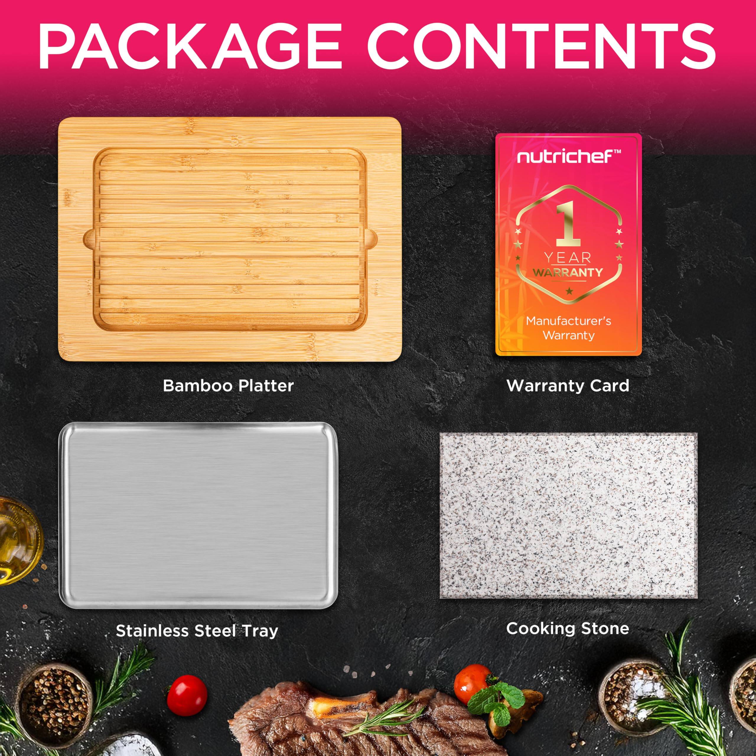 PACKAGE CONTENTS

- Bamboo Platter
- Stainless Steel Tray
- Cooking Stone
- Warranty Card

1 YEAR WARRANTY
Manufacturer's Warranty