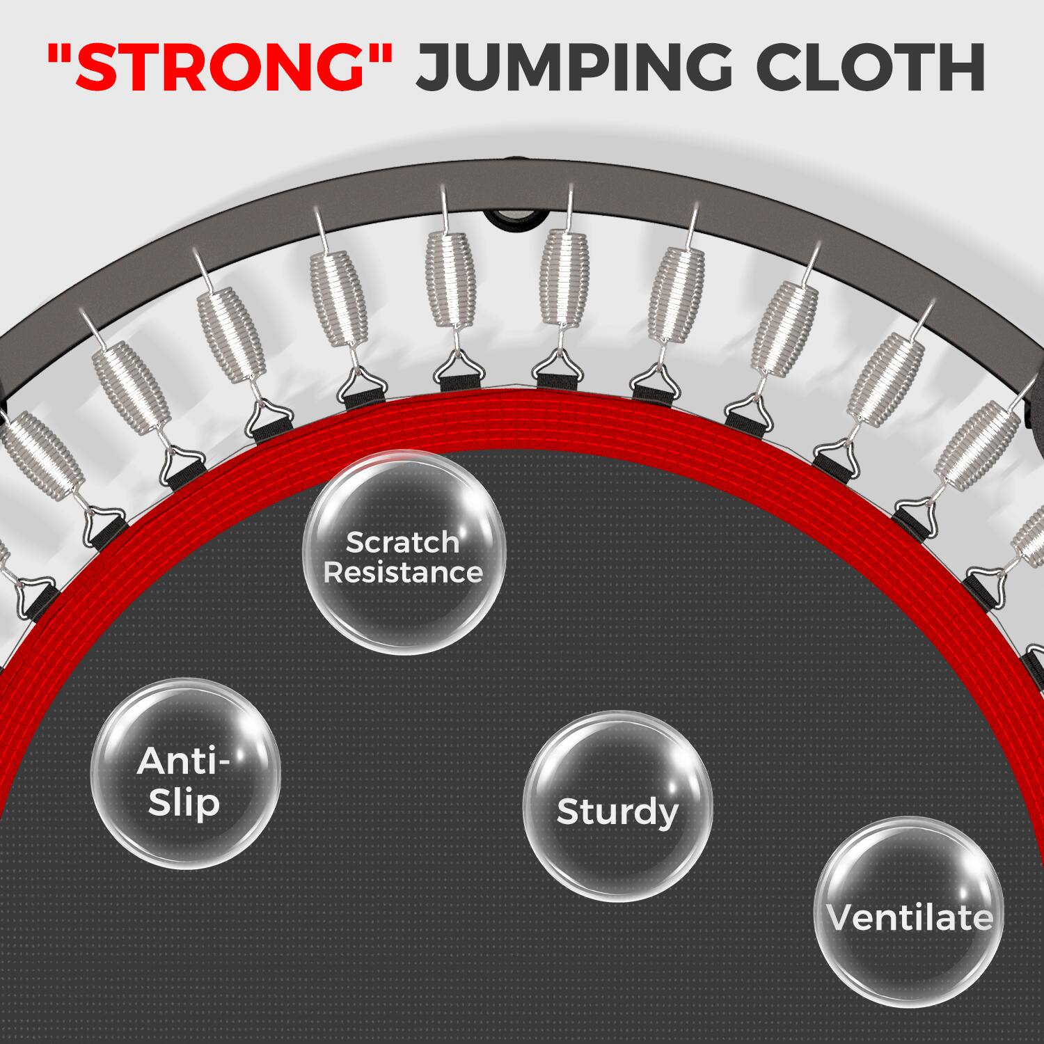 "STRONG" JUMPING CLOTH

- Scratch Resistance
- Anti-Slip
- Sturdy
- Ventilate