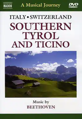Musical Journey: Southern Tyrol & Ticino - DVD