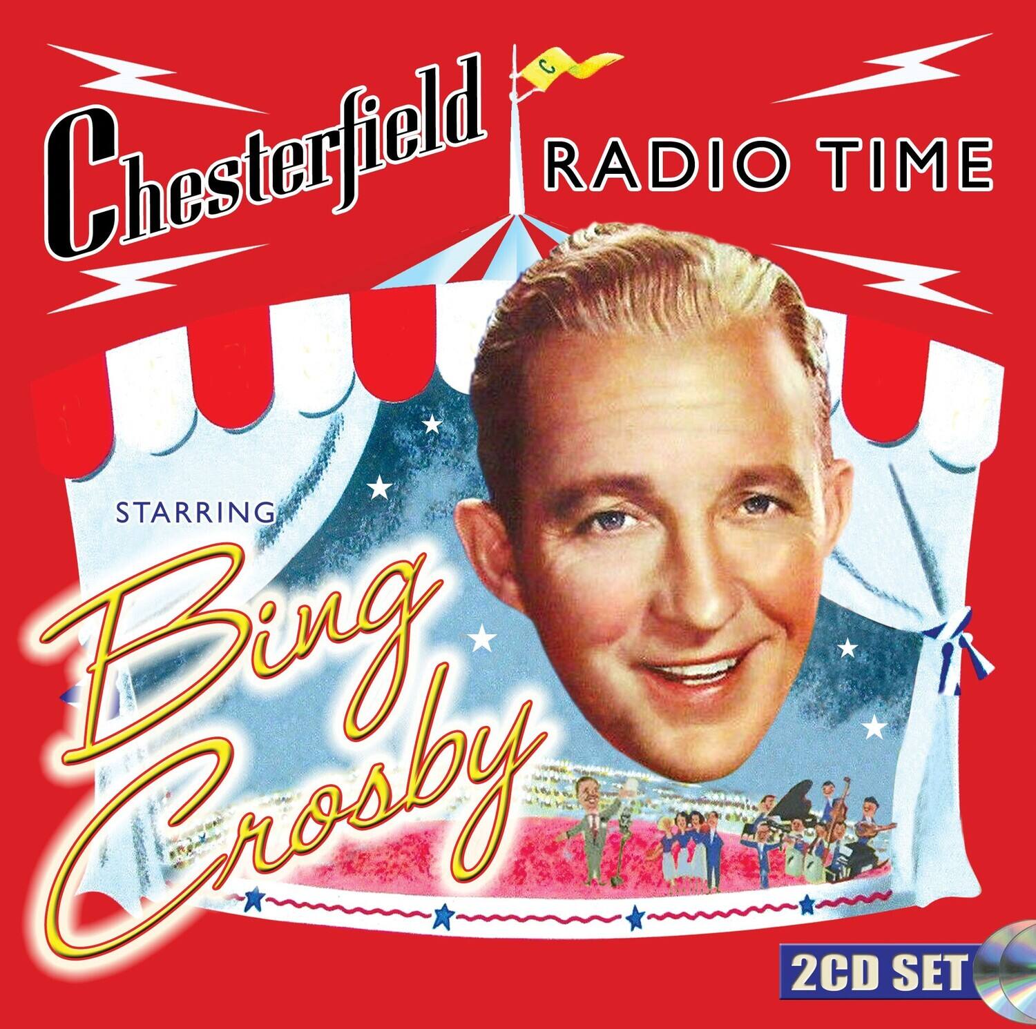 Chesterfield  
RADIO TIME  
STARRING  
Bing Crosby  
2CD SET