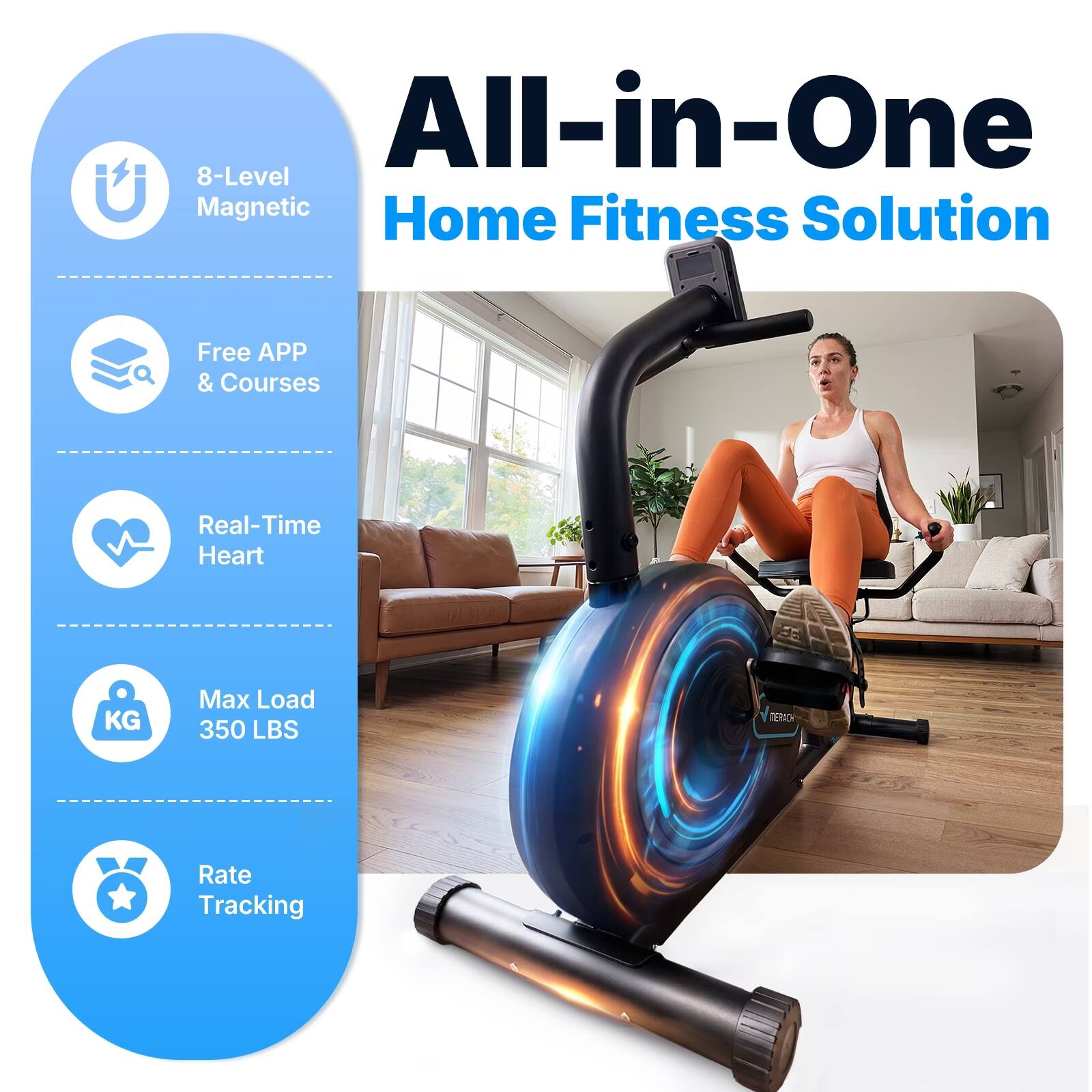 All-in-One 8-Level Magnetic Home Fitness Solution  
Free APP & Courses  
Real-Time Heart Rate Tracking  
Max Load 350 LBS