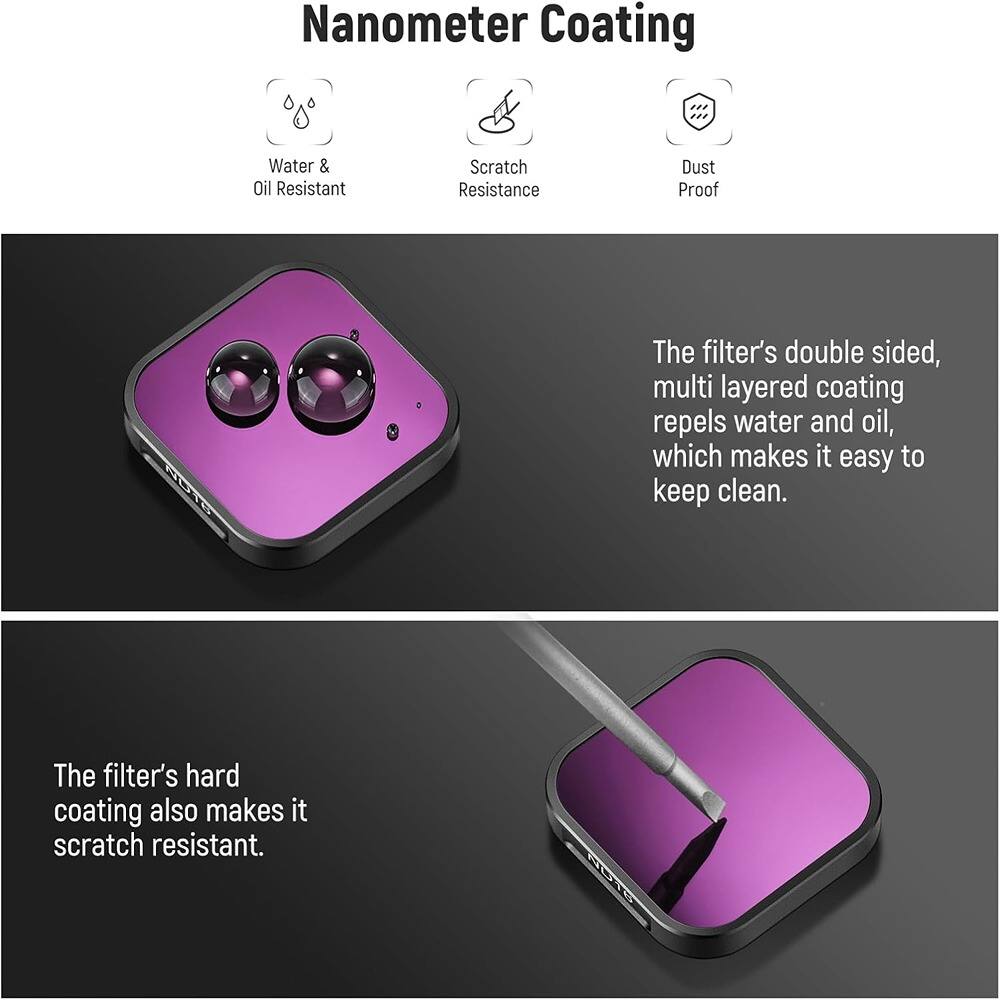 Nanometer Coating

- Water & Oil Resistant
- Scratch Resistance
- Dust Proof

The filter's double sided, multi layered coating repels water and oil, which makes it easy to keep clean.

The filter's hard coating also makes it scratch resistant.