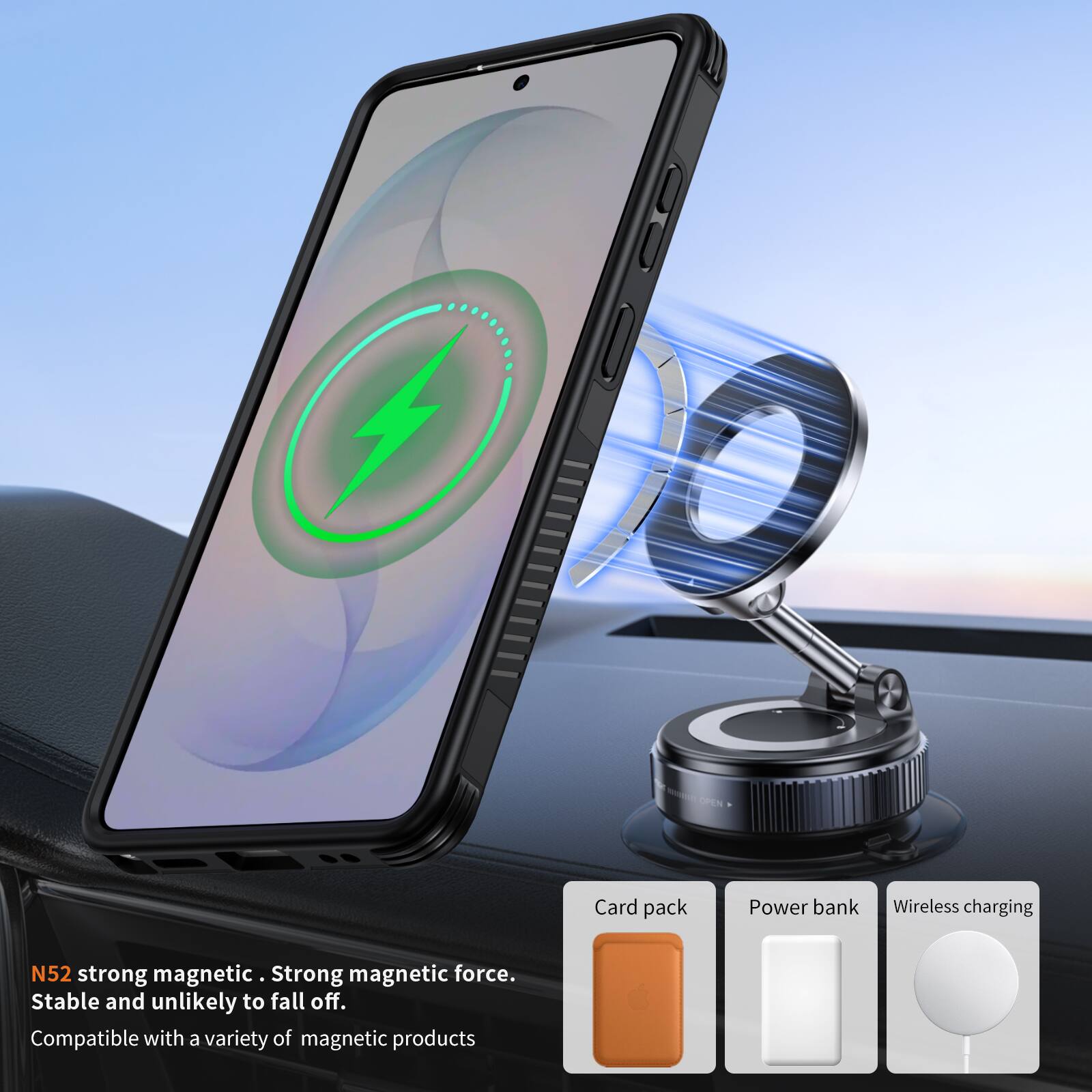 OPEN

Card pack
Power bank
Wireless charging

N52 strong magnetic. Strong magnetic force. Stable and unlikely to fall off. Compatible with a variety of magnetic products